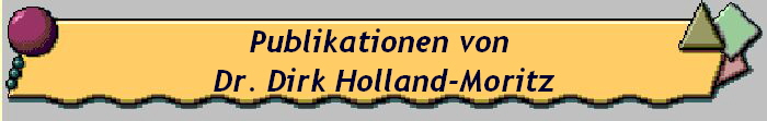 Publikationen von  
 Dr. Dirk Holland-Moritz